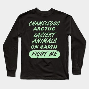 funny chameleon slogan gift for women. Long Sleeve T-Shirt